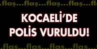 Kocaeli'de polis vuruldu!