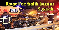 Kocaeli'de trafik kazası: 5 yaralı