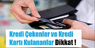 Kredi Kartı Kullanıcıları Dikkat!