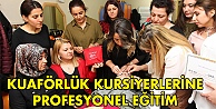 Kuaförlük kursiyerlerine profesyonel eğitim