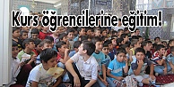 Kurs öğrencilerine eğitim!