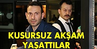 Kusursuz akşam yaşattılar