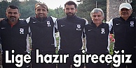 Lige hazır gireceğiz