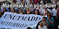 Madımak için yürüdüler