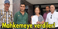 Mahkemeye verdiler!
