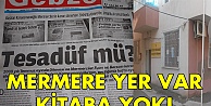 Mermere yer var kitaba yok!