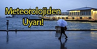 Meteorolojiden Uyarı!