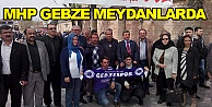 MHP Gebze meydanlarda