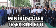 Minibüsçüler teşekkür etti!