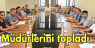 Müdürlerini topladı
