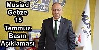 Müsiad Gebze 15 Temmuz Basın Açıklaması