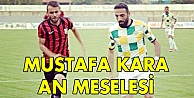 Mustafa Kara an meselesi