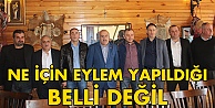 Ne için eylem yapıldığı belli değil!