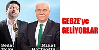 Nihat Hatipoğlu  Gebze'ye geliyor