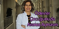 Ödevler Çocuğunuzla Aranızı Açmasın