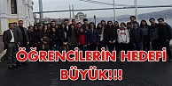 Öğrencilerin hedefi büyük!