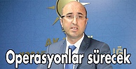 Operasyonlar sürecek