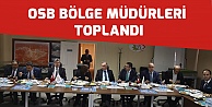 OSB bölge müdürleri toplandı