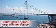 Osmangazi Köprüsü'nün ücreti değişti!