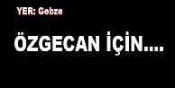 Özgecan için....