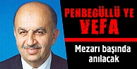 Ahmet Penbegüllü'ye vefa
