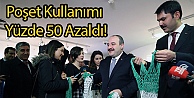 Poşet Kullanımı Yüzde 50 Azaldı!