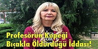 Profesörün Köpeği Bıçakla Öldürdüğü İddası!