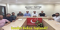 Saadet Gebze toplandı!