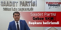 Saadet SKM başkanını belirledi