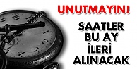 Saatler bu ay ileri alınacak!