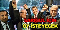 Sarıgül için oy isteyecek!