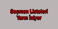 Seçmen Listeleri Yarın İniyor