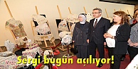 Sergi bugün açılıyor