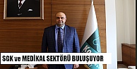 SGK ve Medikal Sektörü Kocaeli'de buluşuyor