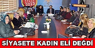 Siyasete kadın eli değdi