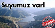 Suyumuz var!