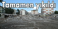 Tamamen yıkıldı