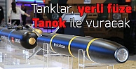 Tanklar yerli füze Tanok ile vuracak