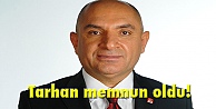 Tarhan memnun oldu!