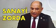 Tarhan: Sanayi zorda!