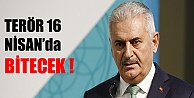 Terör 16 Nisan'da Bitecek !