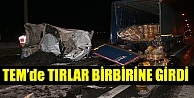 TIRLAR BİRBİRİNE GİRDİ