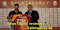 Tolga Ciğerci resmen Galatasaray'da