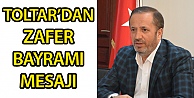 Toltar'dan Zafer Bayramı Mesajı