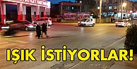 Trafik ışığı istiyorlar!