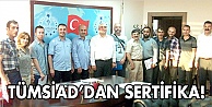 TÜMSİAD'dan girişimcilere sertifika