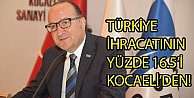 Türkiye İhracatının Yüzde 16.5'i Kocaeli'den!