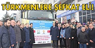 Türkmenlere şefkat eli!