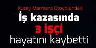 Üç işçiye mezar oldu