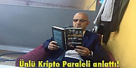Ünlü Kripto Paraleli anlattı!